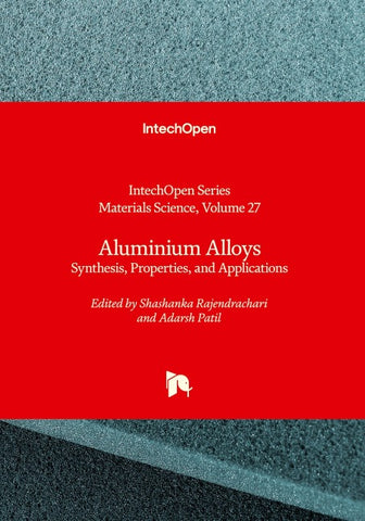 Aluminium Alloys - Synthesis, Properties, and Applications