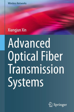 Advanced Optical Fiber Transmission Systems
