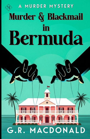 Murder & Blackmail in Bermuda