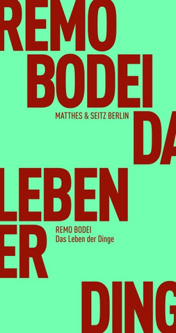 Das Leben der Dinge