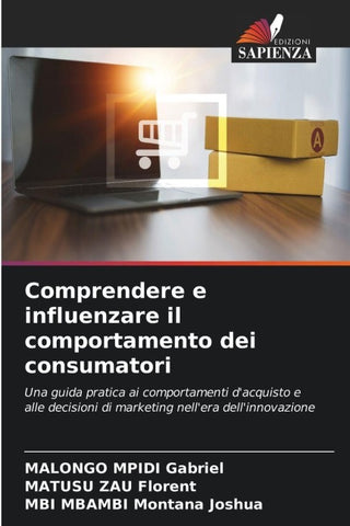 Comprendere e influenzare il comportamento dei consumatori
