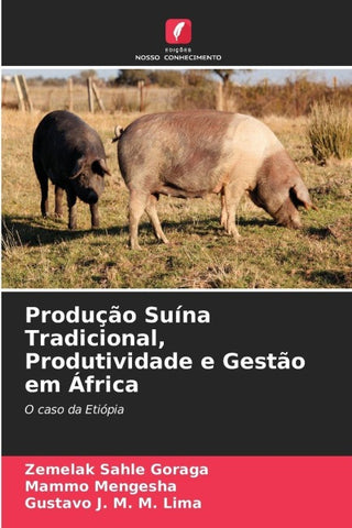 Produção Suína Tradicional, Produtividade e Gestão em África