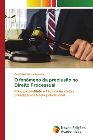 O fenômeno da preclusão no Direito Processual