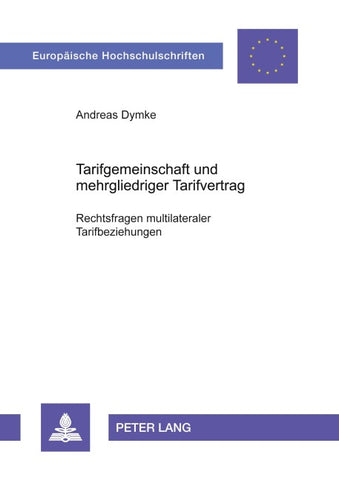 Tarifgemeinschaft und mehrgliedriger Tarifvertrag