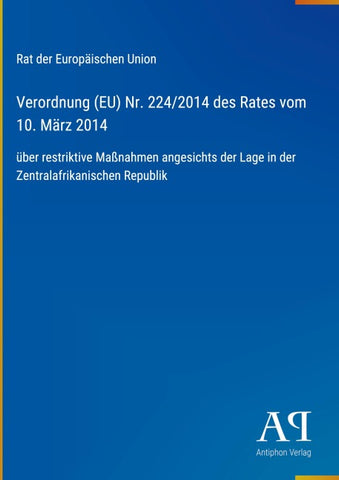 Verordnung (EU) Nr. 224/2014 des Rates vom 10. März 2014