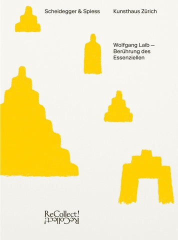 Wolfgang Laib – Berührung des Essenziellen