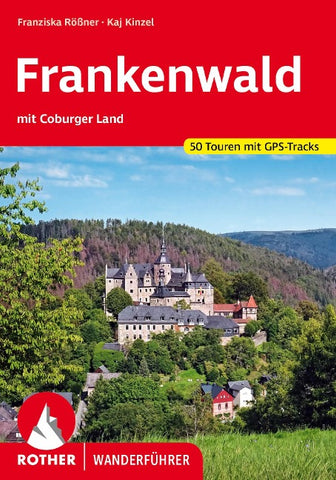 ROTHER Wanderführer Frankenwald – mit Coburger Land