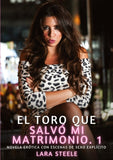 El Toro que salvó mi Matrimonio. 1