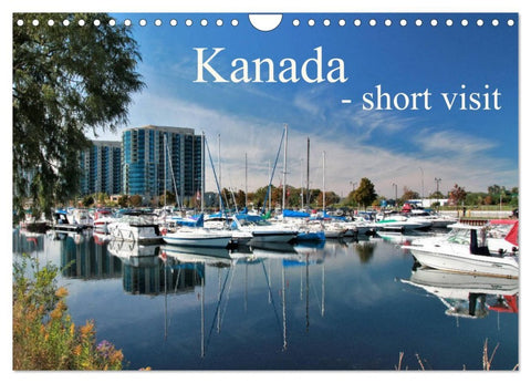 Kanada - short visit (Wandkalender 2026 DIN A4 quer), CALVENDO Monatskalender