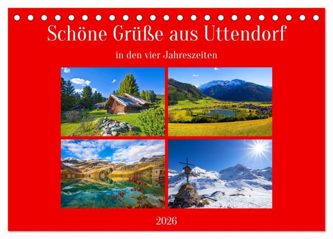Schöne Grüße aus Uttendorf (Tischkalender 2026 DIN A5 quer), CALVENDO Monatskalender