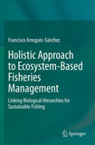 Holistic Approach to Ecosystem-Based Fisheries Management