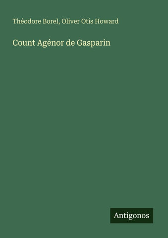Count Agénor de Gasparin