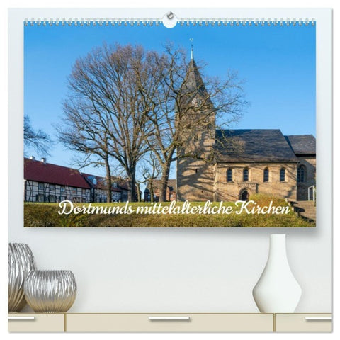 Dortmunds mittelalterliche Kirchen (hochwertiger Premium Wandkalender 2027 DIN A2 quer), Kunstdruck in Hochglanz