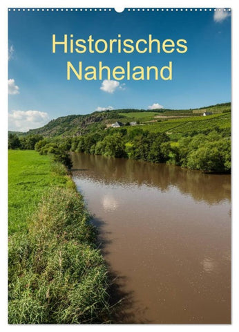 Historisches Naheland (Wandkalender 2026 DIN A2 hoch), CALVENDO Monatskalender