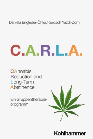 C.A.R.L.A. - Cannabis Reduction and Long-Term Abstinence