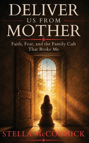 Deliver Us From Mother