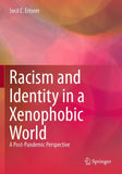 Racism and Identity in a Xenophobic World
