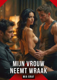 Mijn vrouw neemt wraak