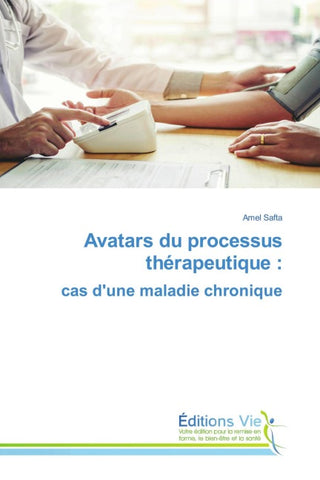 Avatars du processus thérapeutique : cas d'une maladie chronique