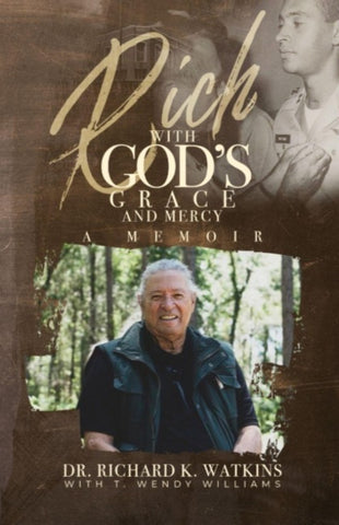 Rich with God's Grace and Mercy, A Memoir