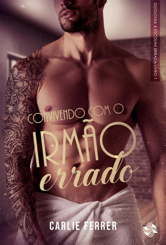 Convivendo com o irmão errado