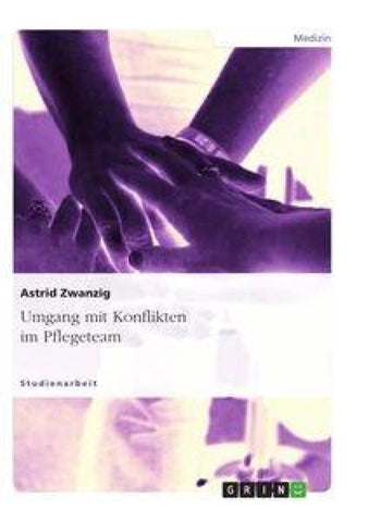 Umgang mit Konflikten im Pflegeteam