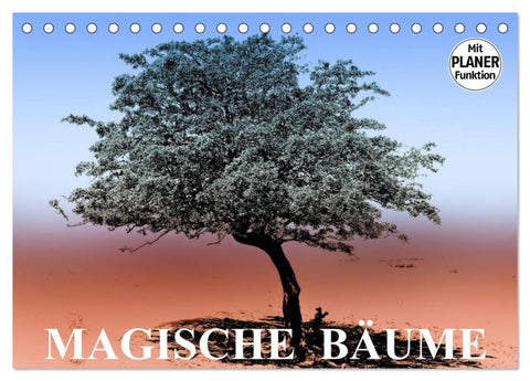 Magische Bäume (Tischkalender 2026 DIN A5 quer), CALVENDO Monatskalender
