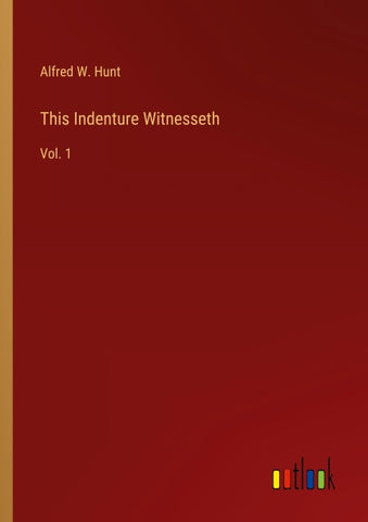 This Indenture Witnesseth