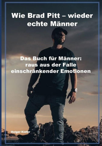 Wie Brad Pitt - wieder echte Männer