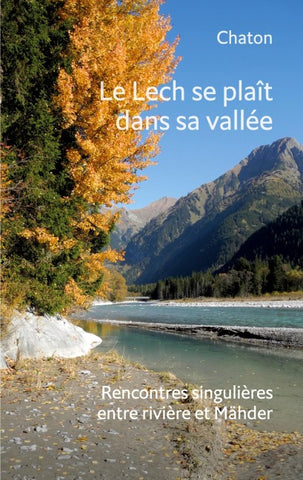Le Lech se plaît dans sa vallée