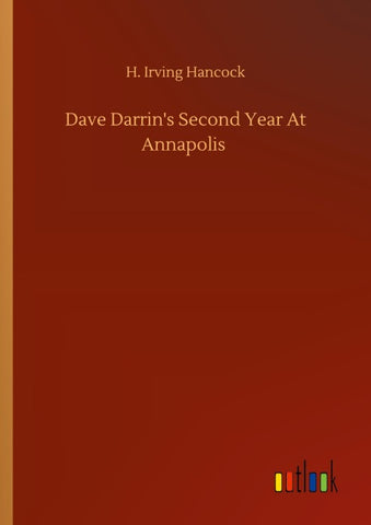 Dave Darrin's Second Year At Annapolis