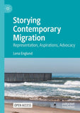 Storying Contemporary Migration