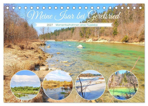 Meine Isar bei Geretsried (Tischkalender 2027 DIN A5 quer), CALVENDO Monatskalender