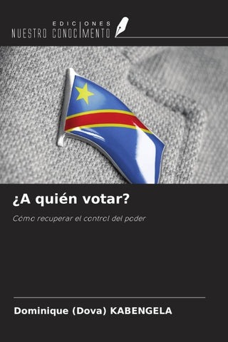 ¿A quién votar?