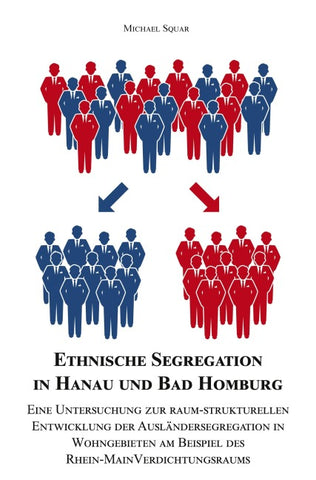 Ethnische Segregation in Hanau und Bad Homburg
