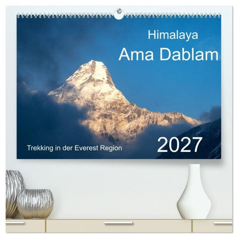 Himalaya Ama Dablam (hochwertiger Premium Wandkalender 2027 DIN A2 quer), Kunstdruck in Hochglanz