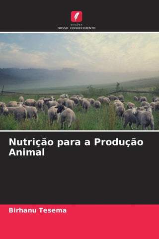 Nutrição para a Produção Animal