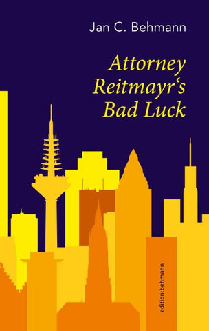 Attorney Reitmayr's Bad Luck
