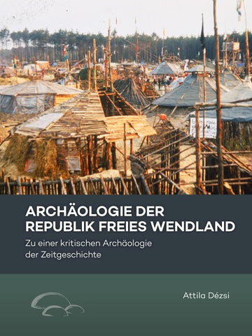 Archäologie der Republik Freies Wendland