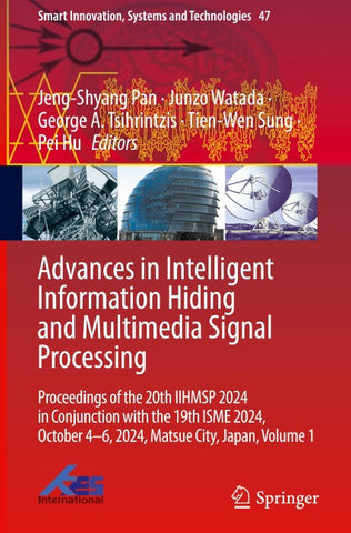 Advances in Intelligent Information Hiding and Multimedia Signal Processing