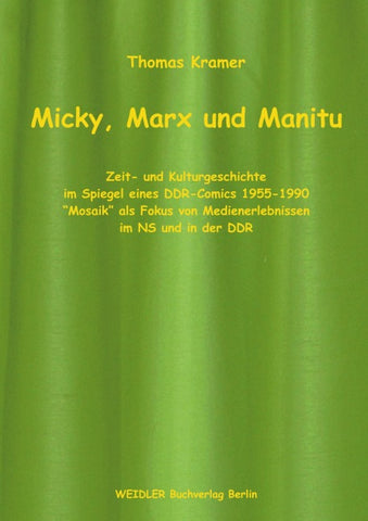 Micky, Marx und Manitu