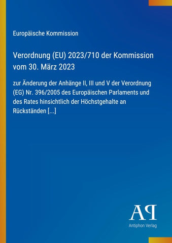 Verordnung (EU) 2023/710 der Kommission vom 30. März 2023