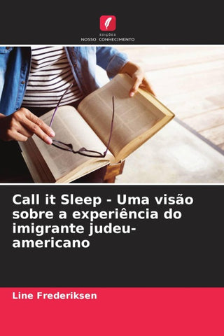 Call it Sleep - Uma visão sobre a experiência do imigrante judeu-americano