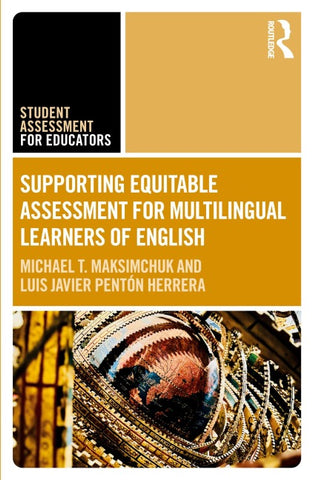 Supporting Equitable Assessment for Multilingual Learners of English