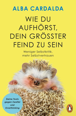 Wie du aufhörst, dein größter Feind zu sein