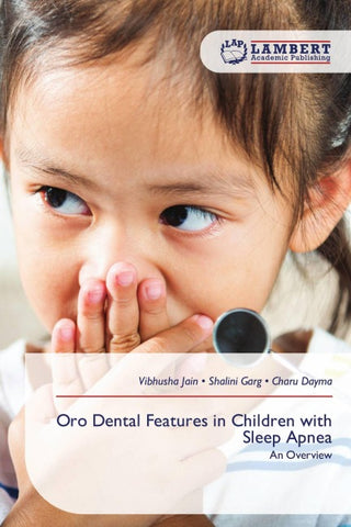 Oro Dental Features in Children with Sleep Apnea