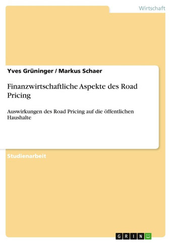 Finanzwirtschaftliche Aspekte des Road Pricing