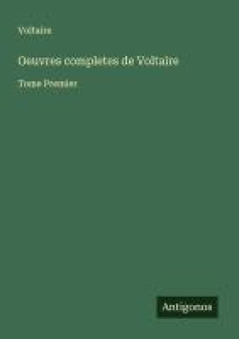 Oeuvres completes de Voltaire