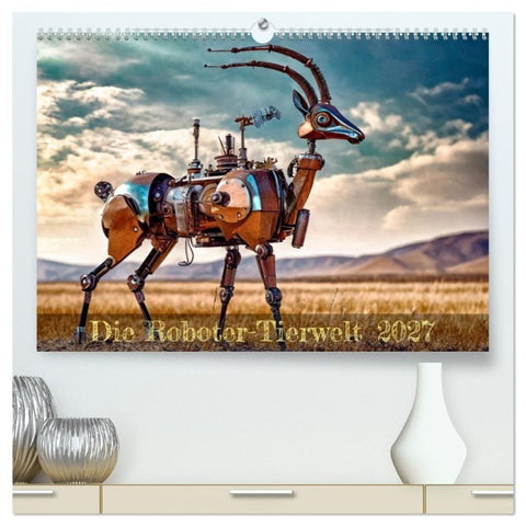 Die Roboter-Tierwelt (hochwertiger Premium Wandkalender 2027 DIN A2 quer), Kunstdruck in Hochglanz