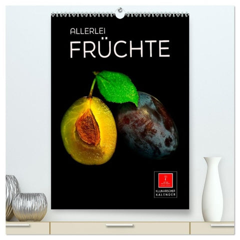 Allerlei Früchte (hochwertiger Premium Wandkalender 2027 DIN A2 hoch), Kunstdruck in Hochglanz